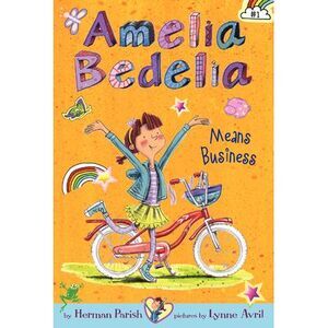 Amelia Bedelia Means Business -- Herman Parish